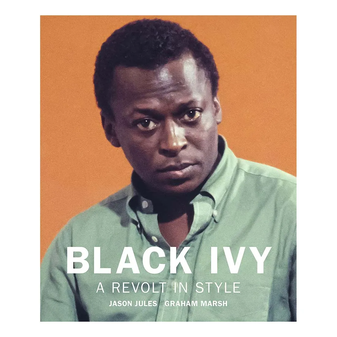 Black Ivy: A Revolt in Style