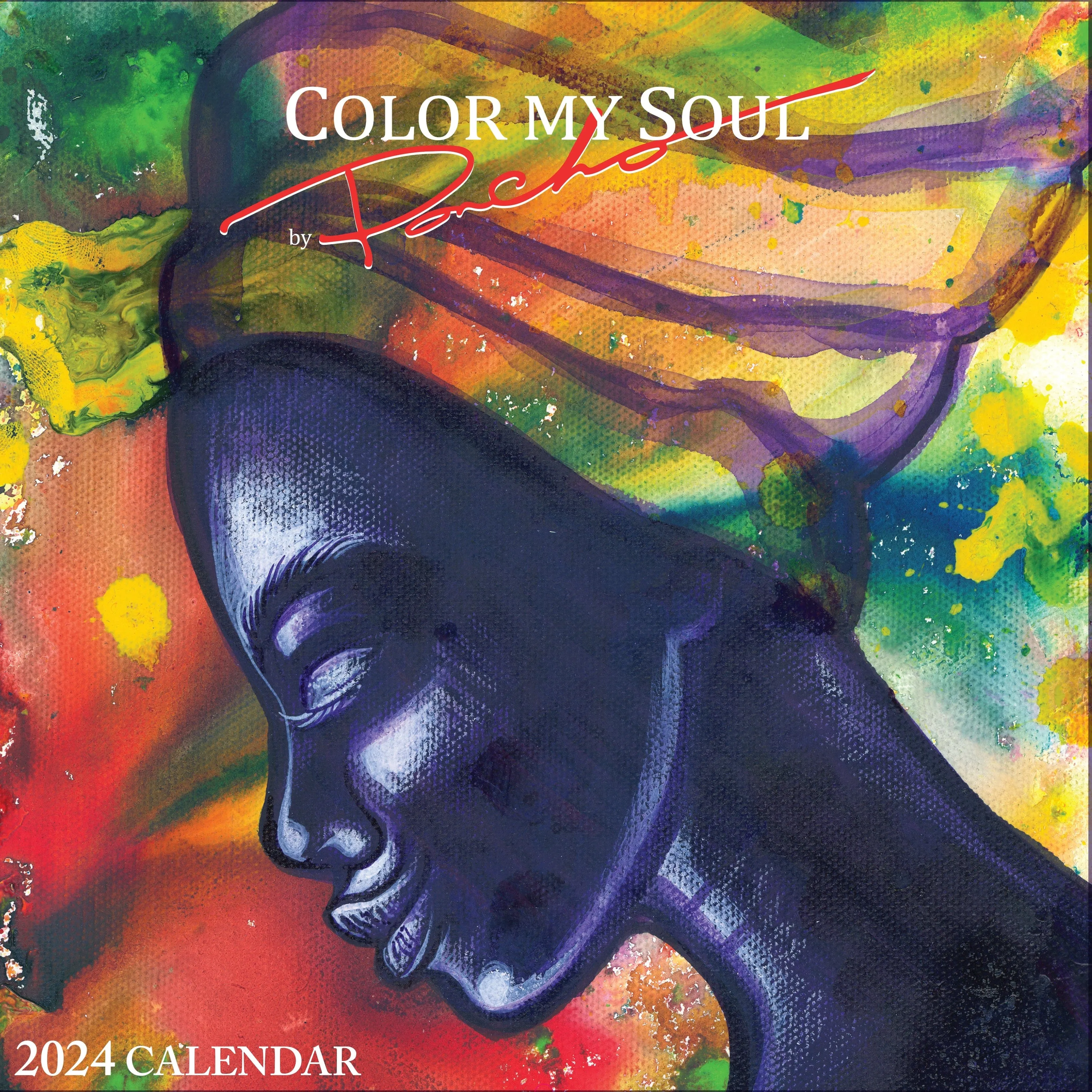 Color My Soul: The Art of Larry "Poncho" Brown 2024 Wall Calendar