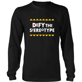 Defy The Stereotype Long Sleeve T-Shirt