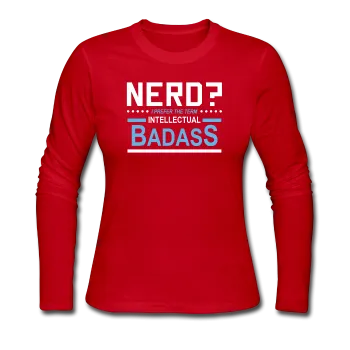 "Nerd?" - Women's Long Sleeve T-Shirt