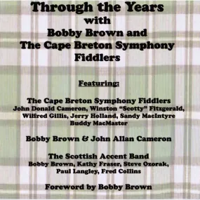 Through The Years With Bobby Brown And The Cape Breton Symphony Fiddlers